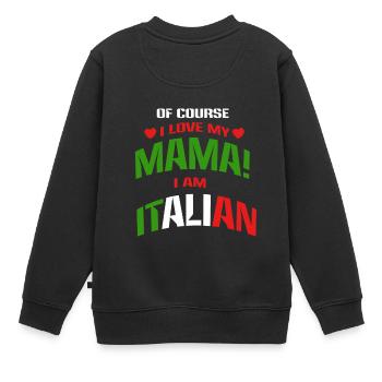 Italienisch Italienischer Akzent Italiener Mama - Kinder Premium Organic Sweatshirt - Schwarz - Hinten - AI Model Kid Female (0cm)