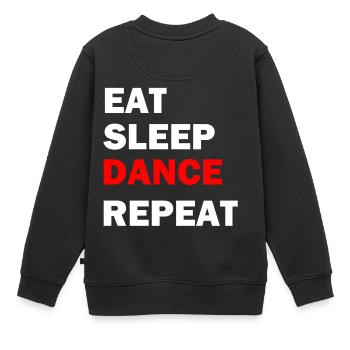 Eat Sleep Dance Repeat - Kinder Premium Organic Sweatshirt - Schwarz - Hinten - AI Model Kid Female (0cm)