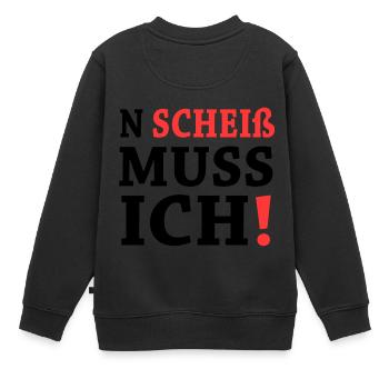 n scheiss muss ich black - Kinder Premium Organic Sweatshirt - Schwarz - Hinten - AI Model Kid Female (0cm)