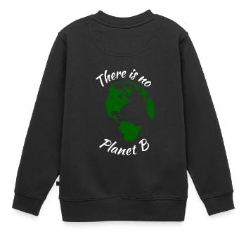 Il n'y a pas de planète B | Conception de protection de l'environnement - Sweat Premium enfant bio - noir - Dos - AI Model Kid Female (0cm)