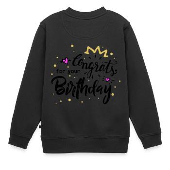 Félicitations anniversaire - Sweat Premium enfant bio - noir - Dos - AI Model Kid Female (0cm)