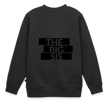 The Big Sis Schriftzug - Kinder Premium Organic Sweatshirt - Schwarz - Hinten - AI Model Kid Female (0cm)