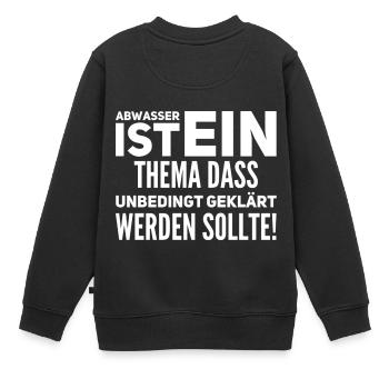 Abwasser klären - Kinder Premium Organic Sweatshirt - Schwarz - Hinten - AI Model Kid Female (0cm)