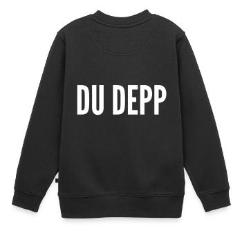 du bist ein Depp - Kinder Premium Organic Sweatshirt - Schwarz - Hinten - AI Model Kid Female (0cm)