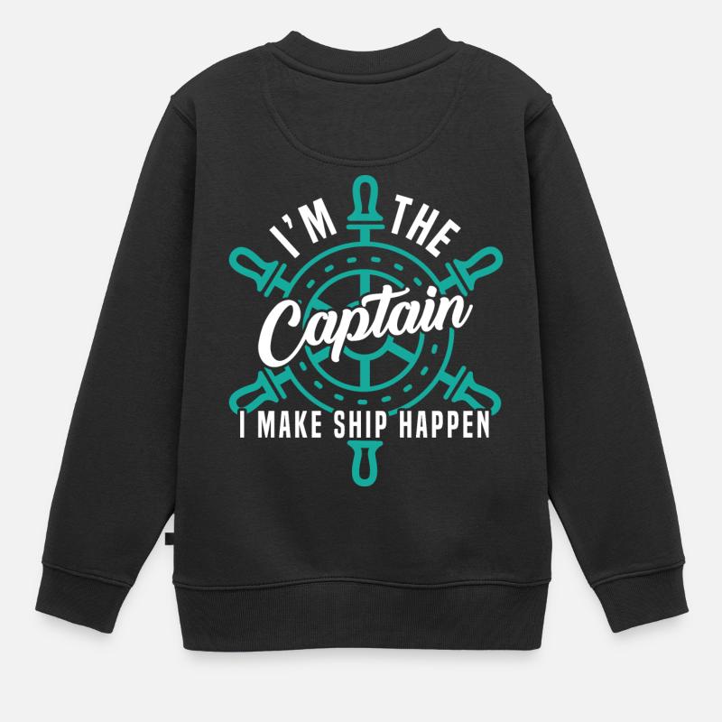 Je suis le capitaine Je fais que le navire arrive - Sweat Premium enfant bio - noir