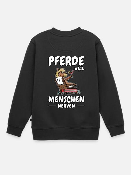 Chevaux Parce que les gens sont ennuyeux, les propriétaires de chevaux se refroidissent - Sweat Premium enfant bio - noir
