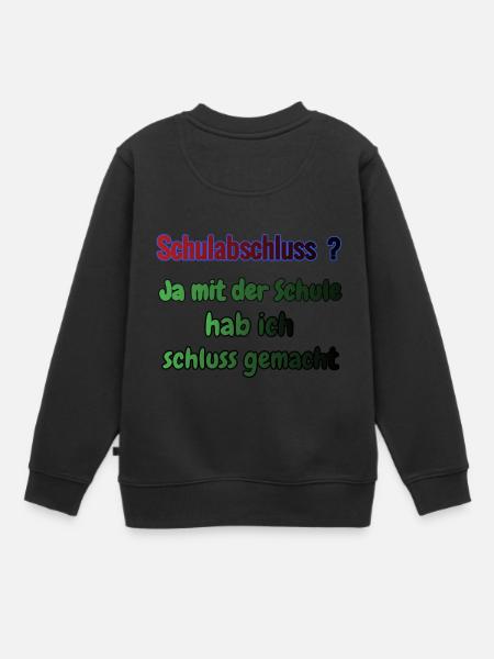 Schulabschluss ? - Kinder Premium Organic Sweatshirt - Schwarz