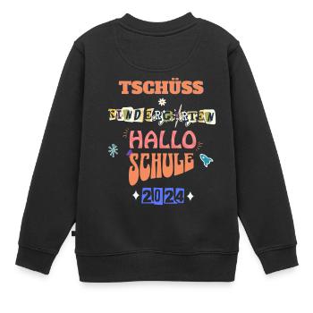 Kinder Tschüss Kindergarten Hallo Schule 2024 - Kinder Premium Organic Sweatshirt - Schwarz - Hinten - AI Model Kid Female (0cm)