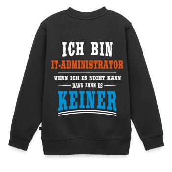 IT - Administrator Beruf - Kinder Premium Organic Sweatshirt - Schwarz - Hinten - AI Model Kid Female (0cm)