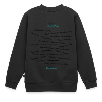 Schwäbische Sprüche - Schwäbisch Hochdeutsch To Go - Kinder Premium Organic Sweatshirt - Schwarz - Hinten - AI Model Kid Female (0cm)