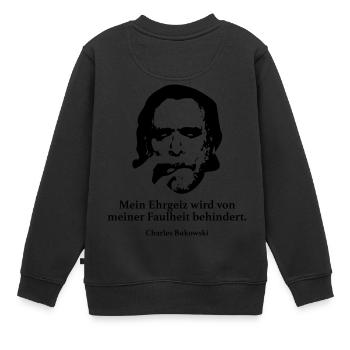 Bukowski: Mon ambition est de ma paresse b - Sweat Premium enfant bio - noir - Dos - AI Model Kid Female (0cm)
