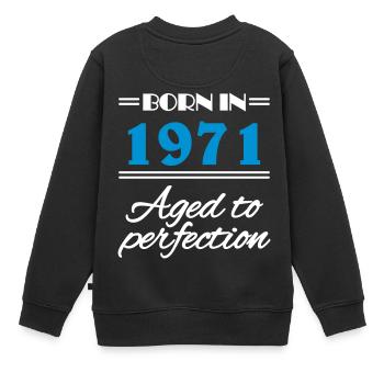 Born in 1971 Aged to perfection - Kinder Premium Organic Sweatshirt - Schwarz - Hinten - AI Model Kid Female (0cm)