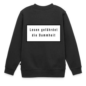 lesen gefährdet die Dummheit - Kinder Premium Organic Sweatshirt - Schwarz - Hinten - AI Model Kid Female (0cm)