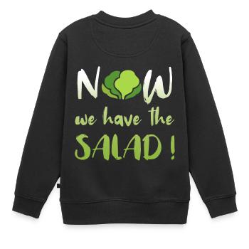 Maintenant, nous avons la salade - Sweat Premium enfant bio - noir - Dos - AI Model Kid Female (0cm)