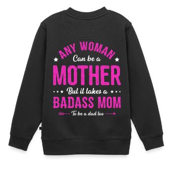 Jede Frau kann eine Mutter sein alleinerziehende Mutter Mütter Tag - Kinder Premium Organic Sweatshirt - Schwarz - Hinten - AI Model Kid Female (0cm)