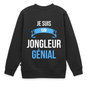 je suis un Jongleur génial - Sweat Premium enfant bio - noir - Dos - AI Model Kid Female (0cm)
