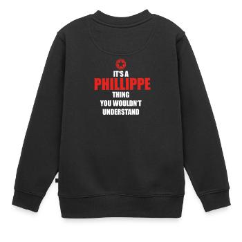 Cadeau il sa chose anniversaire comprendre Phillipp - Sweat Premium enfant bio - noir - Dos - AI Model Kid Female (0cm)