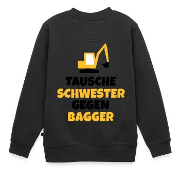 Tausche Schwester gegen Bagger - Kinder Premium Organic Sweatshirt - Schwarz - Hinten - AI Model Kid Female (0cm)