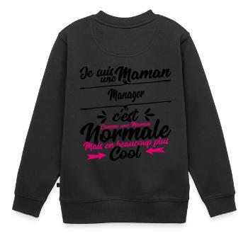 Maman Manager cadeau - Sweat Premium enfant bio - noir - Dos - AI Model Kid Female (0cm)