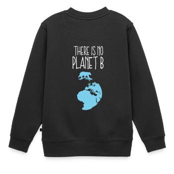 Kein Planet B Klimaerwärmung Klimawechsel Geschenk - Kinder Premium Organic Sweatshirt - Schwarz - Hinten - AI Model Kid Female (0cm)