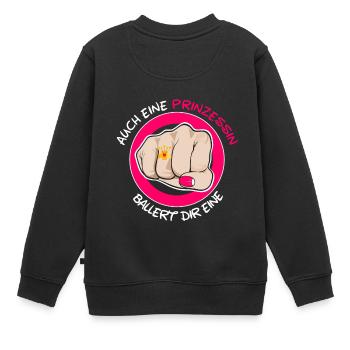 Auch eine Prinzessin ballert dir eine - Kinder Premium Organic Sweatshirt - Schwarz - Hinten - AI Model Kid Female (0cm)