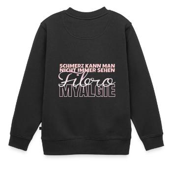 Fibromyalgie - Schmerz kann man nicht immer sehen. - Kinder Premium Organic Sweatshirt - Schwarz - Hinten - AI Model Kid Female (0cm)