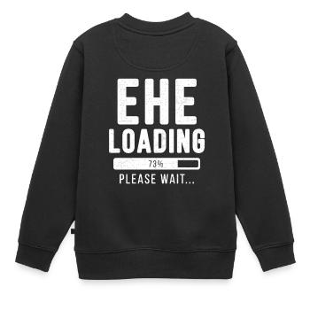 Ehe loading... please wait! | Ehe Shirt - Kinder Premium Organic Sweatshirt - Schwarz - Hinten - AI Model Kid Female (0cm)