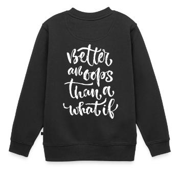 better an ooops - Kinder Premium Organic Sweatshirt - Schwarz - Hinten - AI Model Kid Female (0cm)