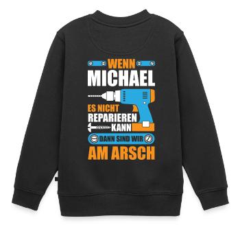 Michael reparieren Bohrmaschine Geschenk - Kinder Premium Organic Sweatshirt - Schwarz - Hinten - AI Model Kid Female (0cm)