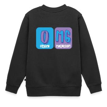 Funny - OMG - Element - Lustig - Cool - Geschenk - Kinder Premium Organic Sweatshirt - Schwarz - Hinten - AI Model Kid Female (0cm)
