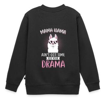 MAMA LAMA PAS DE TEMPS POUR GOT DRAME / cadeaux - Sweat Premium enfant bio - noir - Dos - AI Model Kid Female (0cm)
