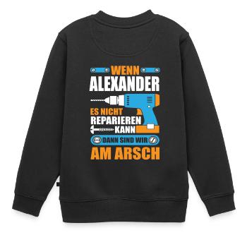 Alexander Name Geschenk Reparatur reparieren - Kinder Premium Organic Sweatshirt - Schwarz - Hinten - AI Model Kid Female (0cm)