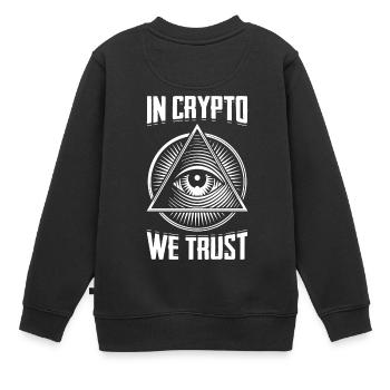 In Crypto vertrauen wir allen sehenden Augen Digital - Kinder Premium Organic Sweatshirt - Schwarz - Hinten - AI Model Kid Female (0cm)