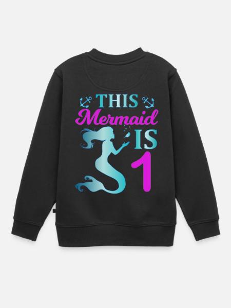 This Mermaid is 1 - Kids Premium Organic Sweatshirt - black