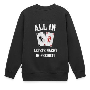 All In Letzte Nacht JGA Junggesellenabschied cool - Kinder Premium Organic Sweatshirt - Schwarz - Hinten - AI Model Kid Female (0cm)