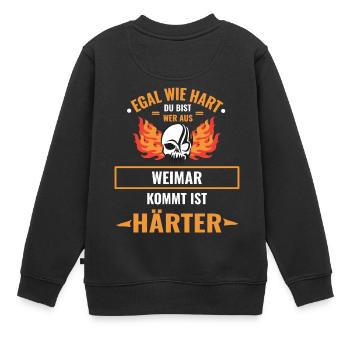 EGAL WIE HART DU BIST - WEIMAR IST HÄRTER - Kinder Premium Organic Sweatshirt - Schwarz - Hinten - AI Model Kid Female (0cm)