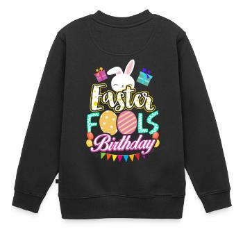 Pâques anniversaire Poisson d'Avril 1 Avril cadeau - Sweat Premium enfant bio - noir - Dos - AI Model Kid Female (0cm)