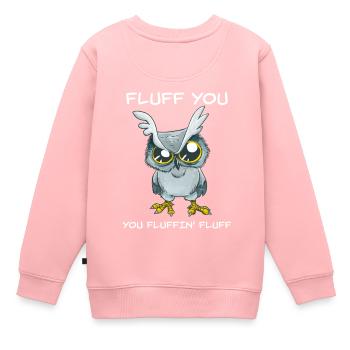 Fluff vous Fluffin Fluff Drôle Owl Rude - Sweat Premium enfant bio - rose - Dos - AI Model Kid Female (0cm)