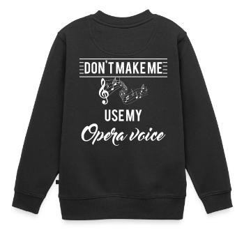 Musik - Oper - Singen - Sänger - Geschenk - Kinder Premium Organic Sweatshirt - Schwarz - Hinten - AI Model Kid Female (0cm)