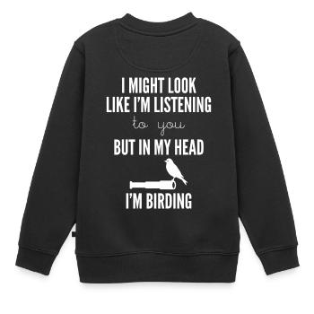 Observation des oiseaux - observation des oiseaux - observation des oiseaux - oiseau - Sweat Premium enfant bio - noir - Dos - AI Model Kid Female (0cm)