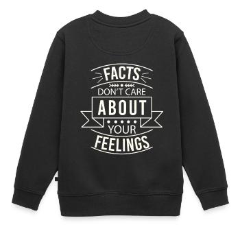 Les faits ne se soucient pas de vos sentiments - Sweat Premium enfant bio - noir - Dos - AI Model Kid Female (0cm)