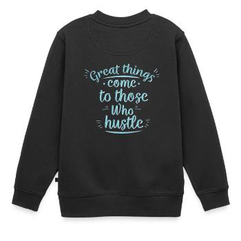 Nette große Sachen kommen zu denen, die T-Shirt hasten - Kinder Premium Organic Sweatshirt - Schwarz - Hinten - AI Model Kid Female (0cm)