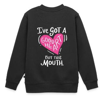 Gutes Herz aber Große Klappe Großes Herz Lustig - Kinder Premium Organic Sweatshirt - Schwarz - Hinten - AI Model Kid Female (0cm)