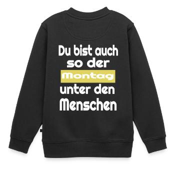ich hasse Montag Ich hasse Menschen - Kinder Premium Organic Sweatshirt - Schwarz - Hinten - AI Model Kid Female (0cm)