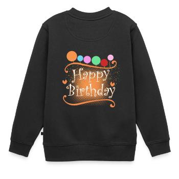 Happy Birthday - Kinder Premium Organic Sweatshirt - Schwarz - Hinten - AI Model Kid Female (0cm)