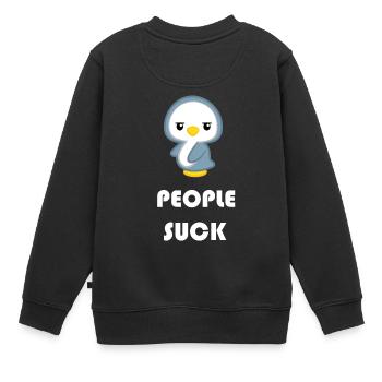 Pinguin - Pinguine - Pinguinmotiv - People suck - Kinder Premium Organic Sweatshirt - Schwarz - Hinten - AI Model Kid Female (0cm)