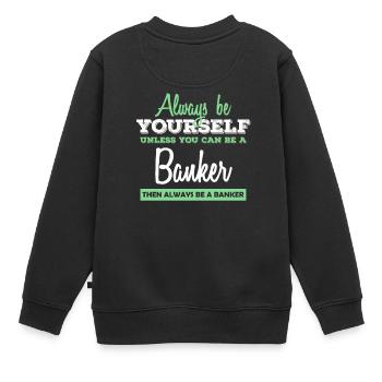 Banker Bankier Bankkaufmann Bank Geschenkidee - Kinder Premium Organic Sweatshirt - Schwarz - Hinten - AI Model Kid Female (0cm)