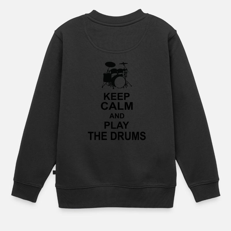 Keep calm and play the Drums - Kinder Premium Organic Sweatshirt - Schwarz
