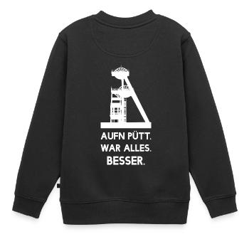 Sur Pütt tout était mieux - mine - exploitation minière - Sweat Premium enfant bio - noir - Dos - AI Model Kid Female (0cm)