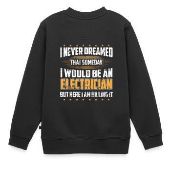 Ich Hätte Nie Gedacht Das Ich Elektriker Werde - Kinder Premium Organic Sweatshirt - Schwarz - Hinten - AI Model Kid Female (0cm)